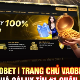 VAOBET | Trang Chủ VaoBet - Nhà Cái Uy Tín #1 Châu Á