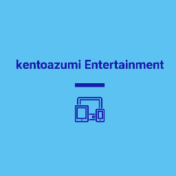 kentoazumi Entertainment